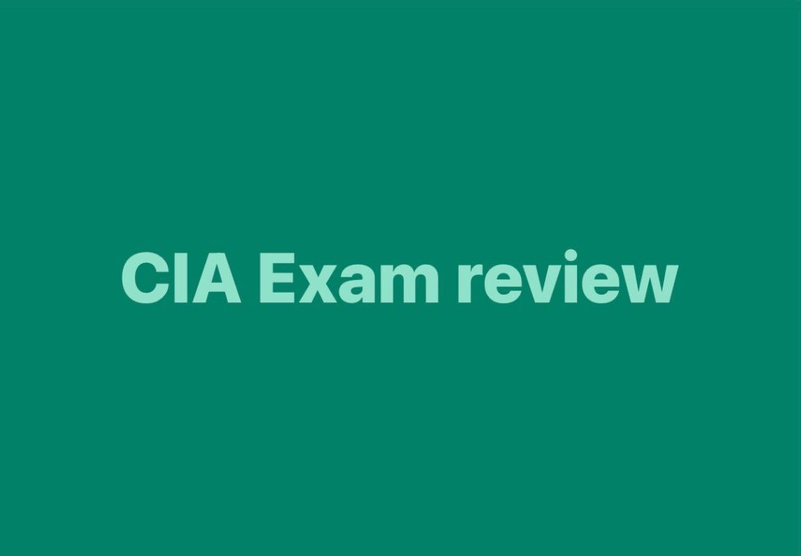 CIA EXAM REVIEW - ถอดบทเรียนจากคน(เคยสอบ)จนท้อ